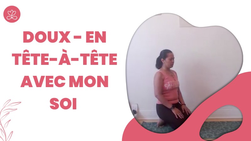 Jour 3. Doux - En tête-à-tête avec mon Soi avec Dina Ravelojaona